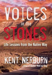 Kent Nerburn - Voices in the Stones  Life Lessons from the Native Way