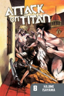 Hajime Isayama - Attack on Titan. 8