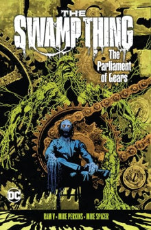 The Swamp Thing Volume 3  The Parliament of Gears