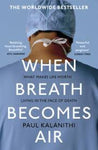 Paul Kalanithi - When Breath Becomes Air