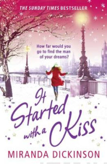 Miranda Dickinson - It started with a kiss