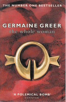 Germaine Greer - The whole woman