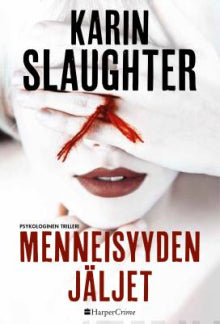 Karin Slaughter - Menneisyyden jäljet