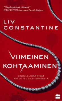 Liv Constantine - Viimeinen kohtaaminen