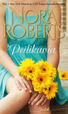 Nora Roberts - Peilikuvia