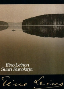 Eino Leino - Eino Leinon suuri runokirja