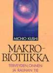 Michio Kushi - Makrobiotiikka