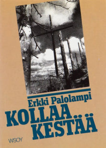 Erkki Palolampi - Kollaa kestää