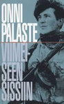 Onni Palaste - Viimeiseen sissiin