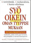 Peter J. D'Adamo - Syö oikein oman tyyppisi mukaan