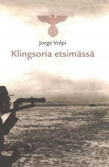 Jorge Volpi - Klingsoria etsimässä