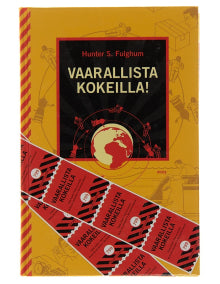 Hunter S Fulghum - Vaarallista kokeilla!