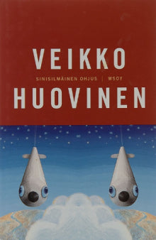 Veikko Huovinen - Sinisilmäinen ohjus ja muita sotaisia kertomuksia