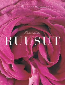 Sylvie Girard-Lagorce - Lumoavat ruusut