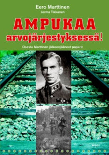 Eero Marttinen - Ampukaa arvojärjestyksessä!