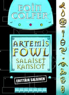 Eoin Colfer - Artemis Fowl - Salaiset kansiot