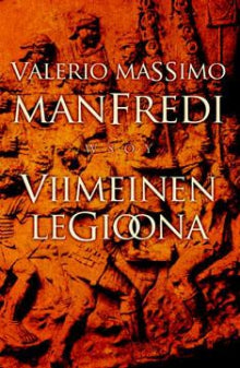 Valerio Massimo Manfredi - Viimeinen legioona