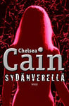 Chelsea Cain - Sydänverellä