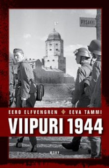 Eero Elfvengren - Viipuri 1944