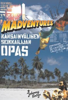 Tuomas Milonoff - Madventures