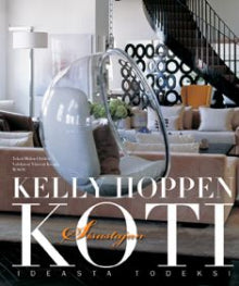 Kelly Hoppen - Sisustajan koti