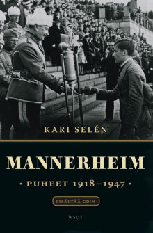 Carl Gustaf Emil Mannerheim - Mannerheim puheet 1918-1947