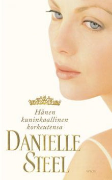 Danielle Steel - Hänen kuninkaallinen korkeutensa