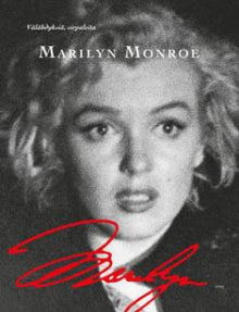 Marilyn Monroe - Välähdyksiä sirpaleita