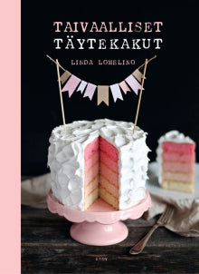 Linda Lomelino - Taivaalliset täytekakut