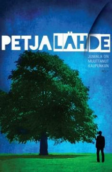 Petja Lähde - Jumala on muuttanut kaupunkiin