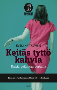 Eveliina Talvitie - Keitäs tyttö kahvia