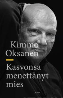 Kimmo Oksanen - Kasvonsa menettänyt mies