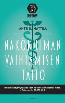 Antti S Mattila - Näkökulman vaihtamisen taito