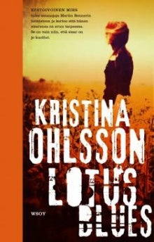 Kristina Ohlsson - Lotus blues