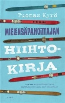 Tuomas Kyrö - Mielensäpahoittajan hiihtokirja