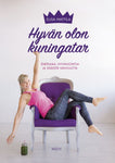 Elisa Mattila - Hyvän olon kuningatar