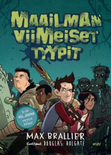 Max Brallier - Maailman viimeiset tyypit. 1