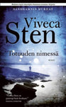 Viveca Sten - Totuuden nimessä