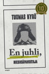 Tuomas Kyrö - En juhli Mielensäpahoittaja