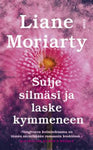 Liane Moriarty - Sulje silmäsi ja laske kymmeneen