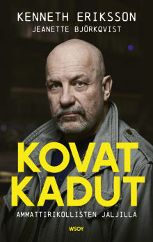 Kenneth Eriksson - Kovat kadut