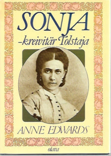 Anne Edwards - Sonja - kreivitär Tolstaja