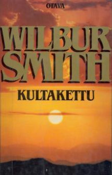 Wilbur Smith - Kultakettu