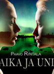 Paavo Rintala - Aika ja uni