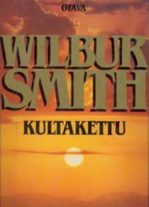 Wilbur Smith - Kultakettu