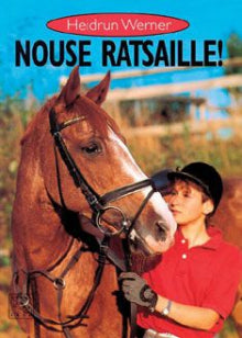 Heidrun Werner - Nouse ratsaille!