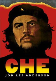 Jon Lee Anderson - Che