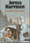 Jorma Kurvinen - Kallehin on vapaus