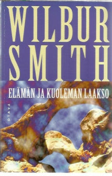 Wilbur Smith - Elämän ja kuoleman laakso