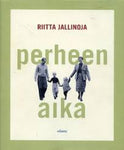 Riitta Jallinoja - Perheen aika